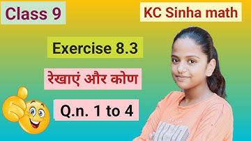 kc sinha class 9 exercise 8.3 question number 1to 4 line and angles @SakshiMaths