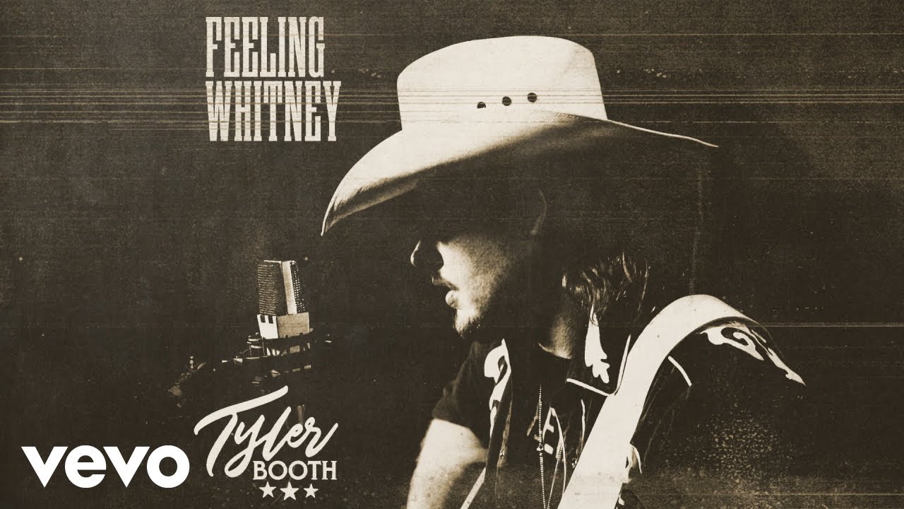 Tyler Booth - Feeling Whitney (Official Audio) Tyler Booth - Feeling Whitney (Official Audio)