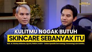 Dokter Kulit Bongkar Kesalahan Skincare & Jelasin Cara Merawat Wajah yang Benar