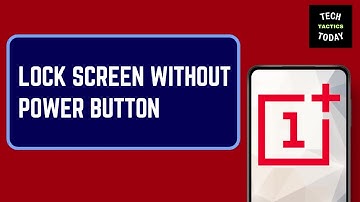 How to Lock Screen Without Power Button OnePlus