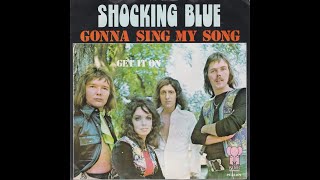 Shocking Blue - Gonna sing my song (Nederbeat / pop) | (Den Haag) 1975
