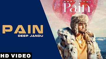 Pain | Deep Jandu | Minister Music | New Punjabi Songs 2022