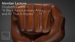 Member Lecture: Elizabeth Catlett—“A Black Revolutionary Artist and All That It Implies”
