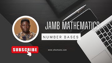 JAMB Mathematics 2026 (Episode 1) - Number Bases + Past Questions/Solutions
