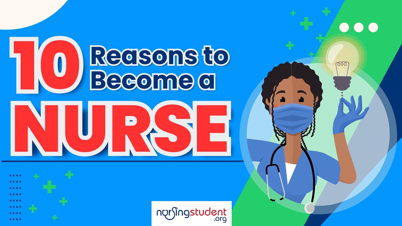 10 Reasons to Become a Nurse