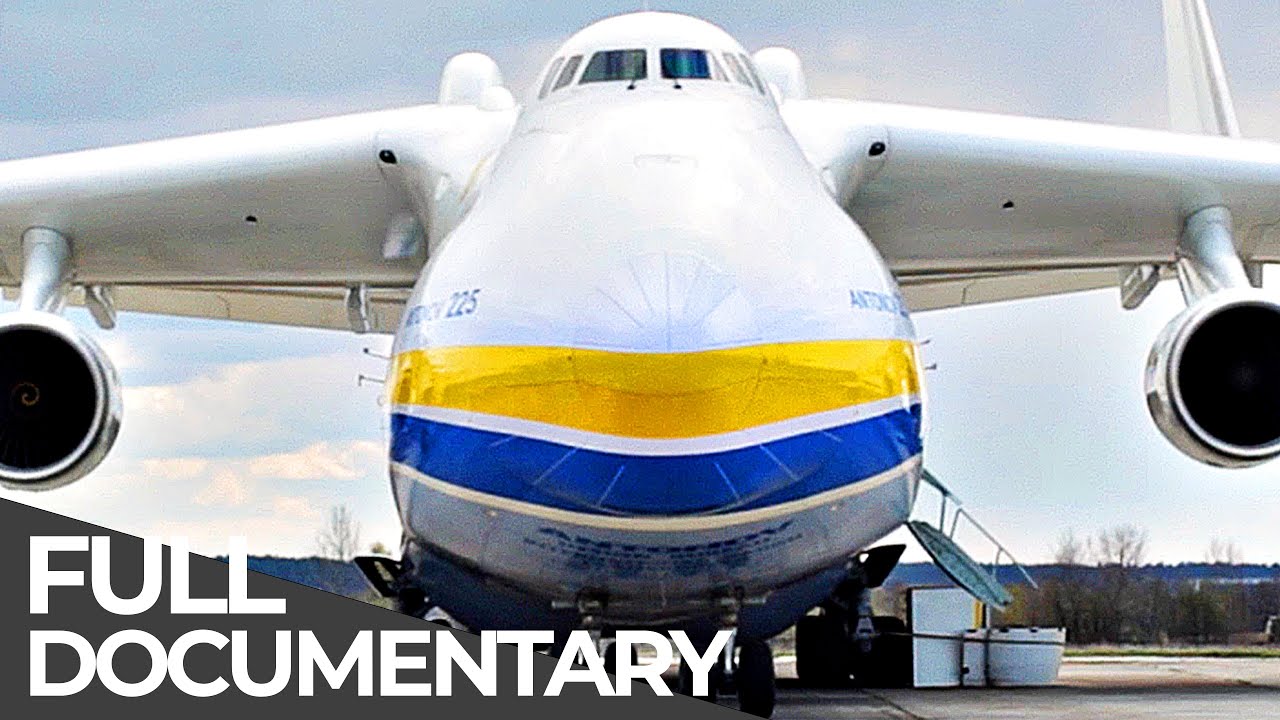Antonov An-225 - The Once World's Largest Aircraft | Heavy Lift | Free Documentary