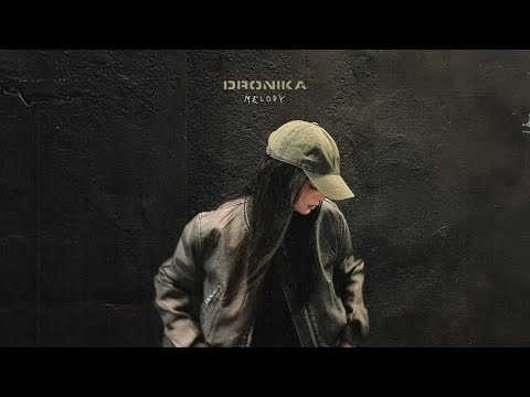 DRONIKA - Melody (Official Audio)