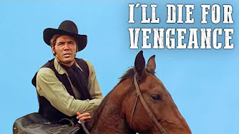 I'll Die for Vengeance | English | Western