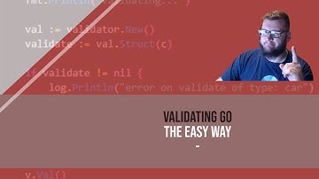 Validating Types in Go MADE EASY (2020)