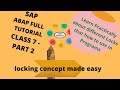 Sap abap tutorial  class 7  part 2  practical demo that how to use for all four locks