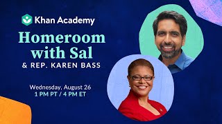 Homeroom with Sal \& Congresswoman Karen Bass - Wednesday, August 26