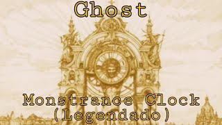Ghost - Monstrance Clock [Legendado Pt-Br]