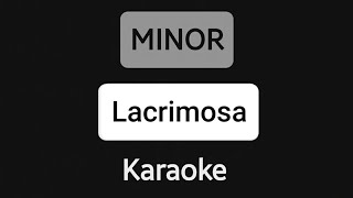 MINOR - Lacrimosa karaoke (full)