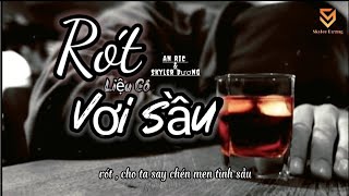 Rót Liệu Có Vơi Sầu - Skyler Dương ft An Ric x VΛN / Nhạc Hot TikTok 2021[  Video Lyric ]