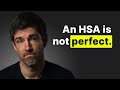 Make sure you understand the weaknesses of an hsa