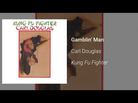 Carl Douglas - Gamblin' Man (Official Audio)