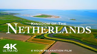 [4K] The NETHERLANDS 2024 🇳🇱 6 Hour Drone Aerial Relaxation Film of HOLLAND | Nederland