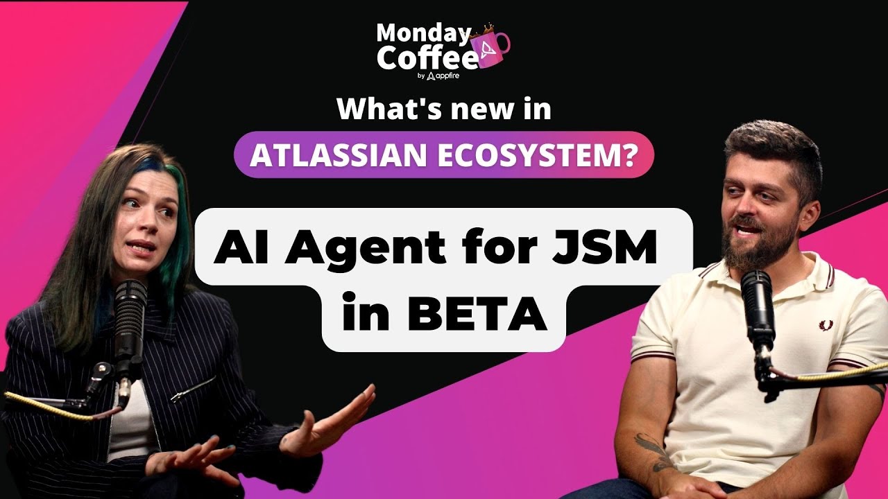 Monday Coffee with Appfire - JSM AI Agent, Quick Search, Admin Test Policy | 4th Sep '23