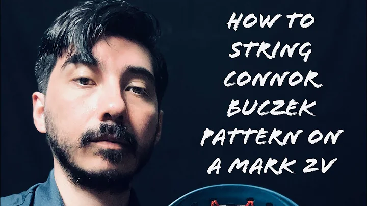 How to string Connor Buczek Mark 2V pattern