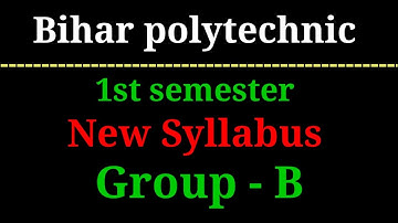 Bihar polytechnic 1st semester syllabus group - B ! Bihar polytechnic new syllabus