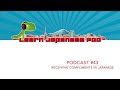 Podcast 43: Receiving Compliments in Japanese