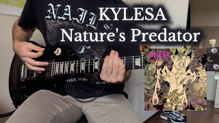 KYLESA - Nature&#39;s Predators (Guitar Cover)