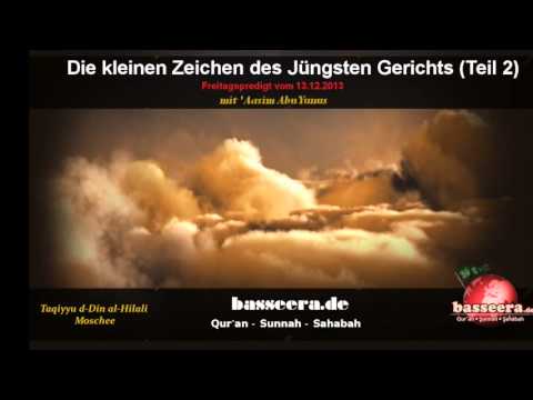 'Aasim Abu Yunus - Die kleinen Zeichen des Jüngsten Gerichts (Teil 2)