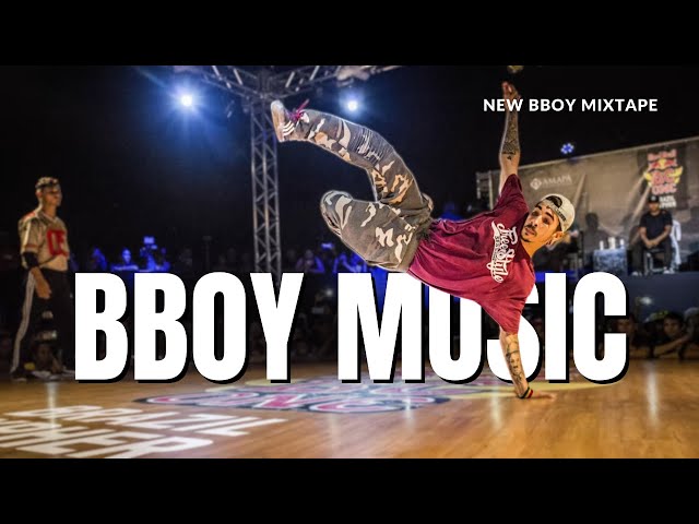 🔥 Get Ready to Break! 🎶 Bboy Music Mixtape 2024 for Epic Training Sessions 💪 class=