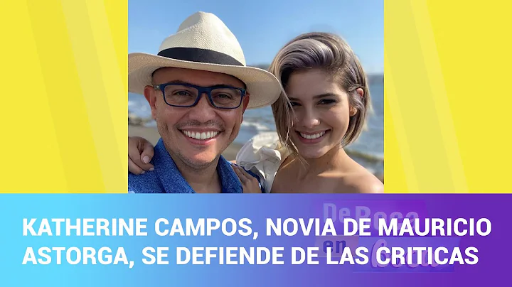 Katherine Campos, novia de Mauricio Astorga, se de...