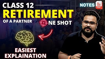 RETIREMENT OF A PARTNER class 12 ONE SHOT | chapter 5 | GAURAV JAIN