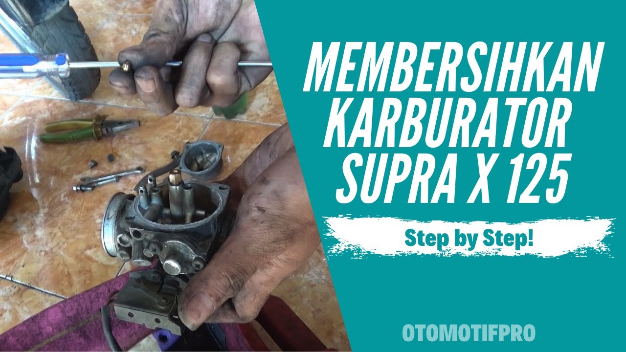 Cara membersihkan karburator supra x 125