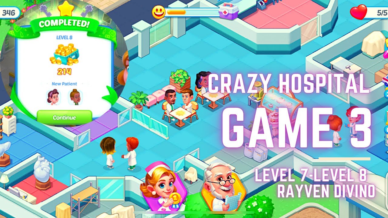 CRAZY HOSPITAL Game 3Level 78 Fun GameRayven Divino YouTube