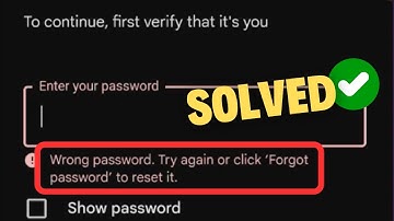 Wrong password try again or click forgot password to reset it Solved