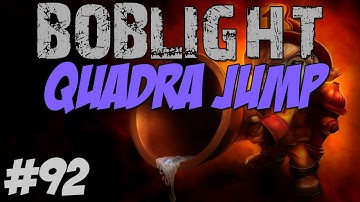 Boblight #92 - Quadra Jump