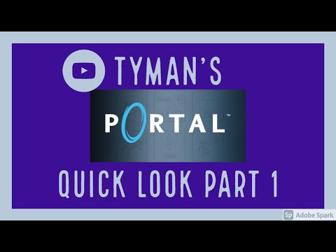 Tyman's Portal Quick Look Part 1