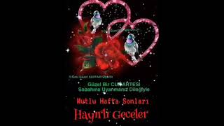 Hayırlı Geceler Mutlu Hafta Sonları 🌹