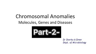 MGD/session 9 - chromosomal anomalies  part2
