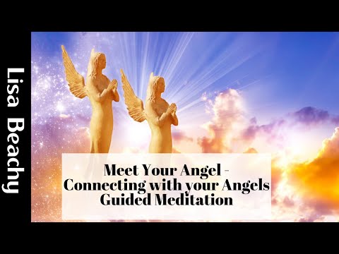 Meet Your Angel - Connecting with your Angels Meditation