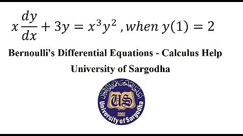 Bernoulli's Differential Equation - x dy/dx+3y=x^3 y^2  ,when y(1)=2 - University of Sargodha