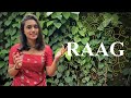 Raag  insight into indian music  indian classical music by sneha hegde