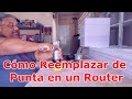 Cómo Reemplazar la Punta en un Router