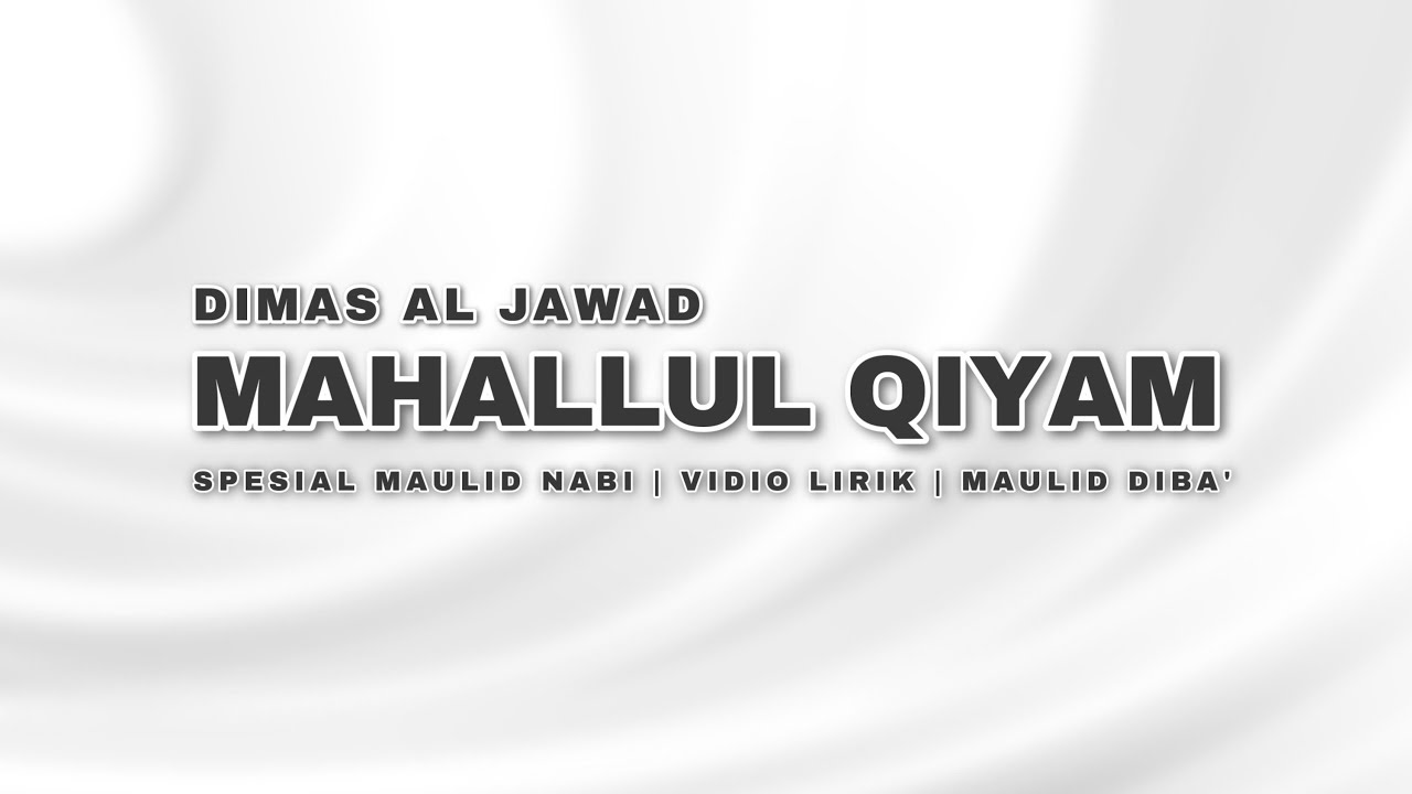MAHALLUL QIYAM AL BANJARI | DIMAS AL JAWAD