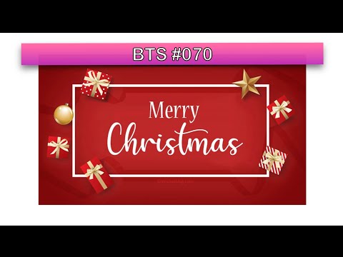 YT Members BTS 070 - Quick Catch Up & Merry Christmas!