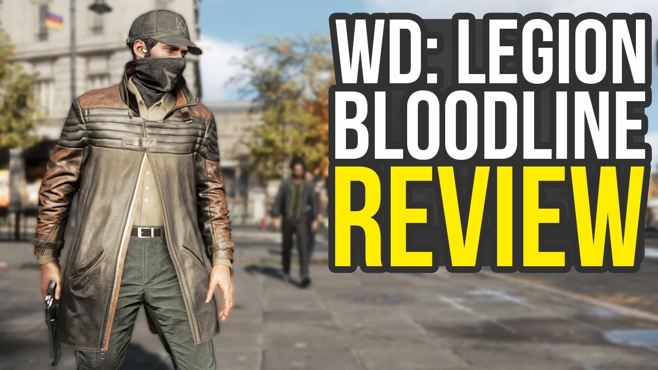 Watch Dogs Legion Bloodline Review Spoiler Free Is It Any Good Watch Dogs Legion Aiden Pearce Youtube