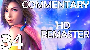 Final Fantasy X-2 HD Remaster - Commentary Walkthrough - Part 34 - Maechen In Guadosalam