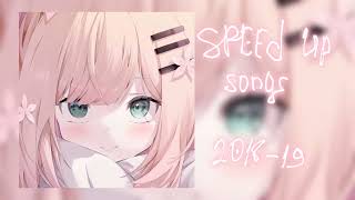 playlist speed up songs 2018-19 / part 3