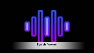 Zombie Woman - Sound Effect (HD)