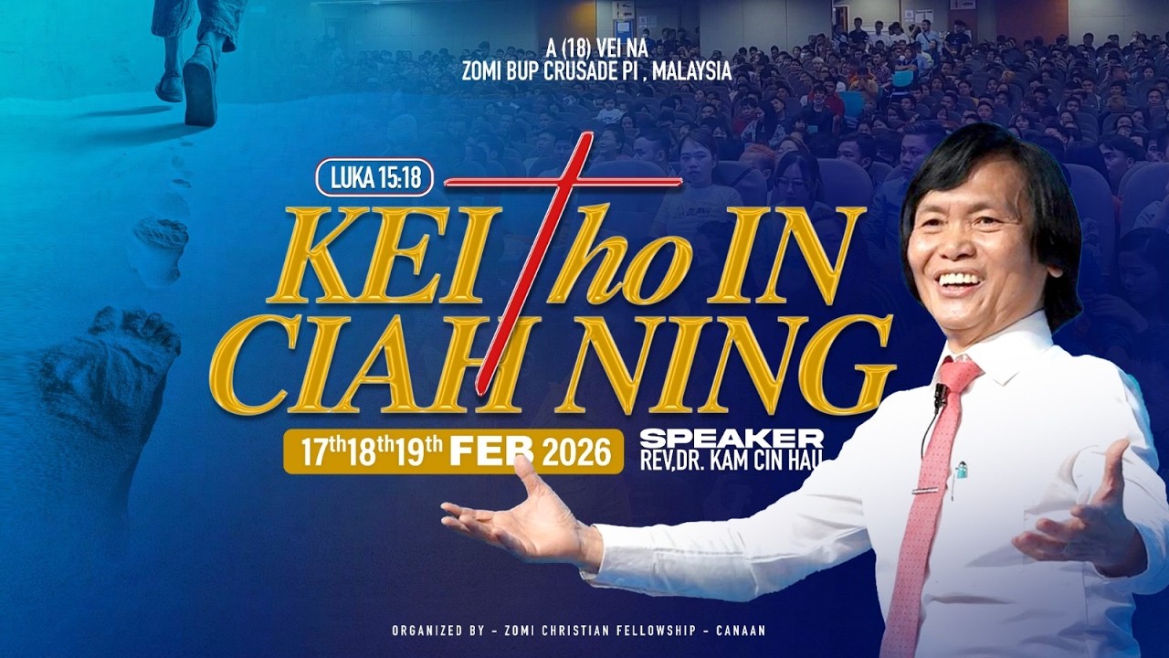 A (18) VEI NA ZOMI BUP CRUSADE PI  | REV. KAM CIN HAU / 17,18,19 FEB 2026