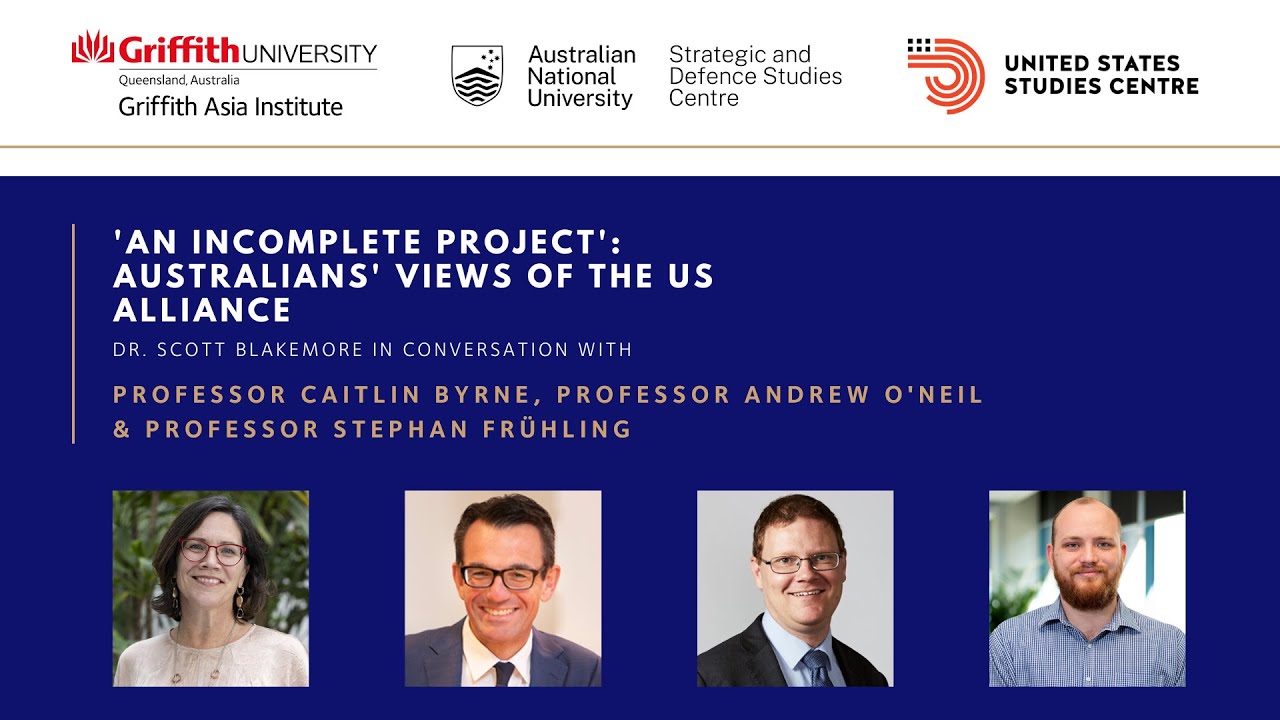 'AN INCOMPLETE PROJECT': AUSTRALIANS' VIEWS OF THE US ALLIANCE