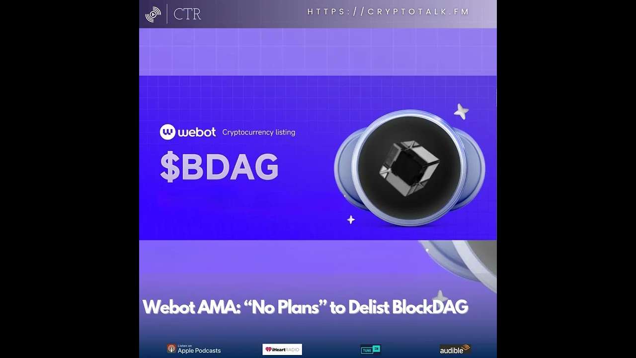 Webot AMA: “No Plans” to Delist #BlockDAG